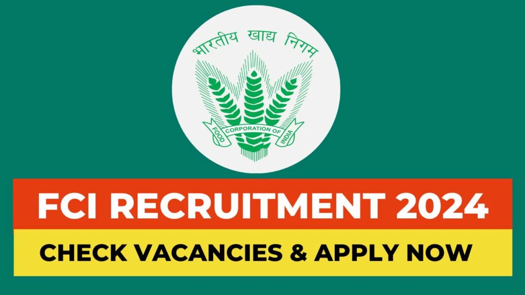 FCI Recruitment 2024 Notification: Unlock 33,566 Vacancies with Salaries Up to ₹29,950