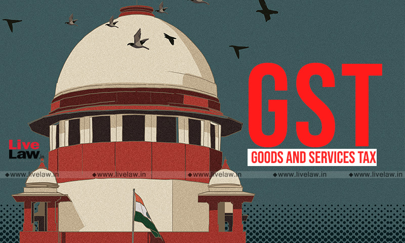 GST Officials Coerce Assesses To Pay Tax With Threat Of Arrest; It's Impermissible: Supreme Court